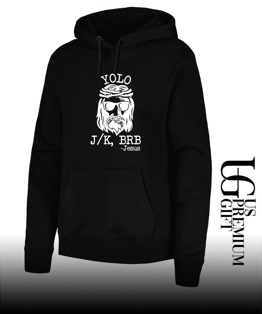 Yolo Jk Brb Jesus shirt