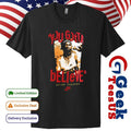 You Gotta believe Deion Sanders Colorado Buffaloes football shirt