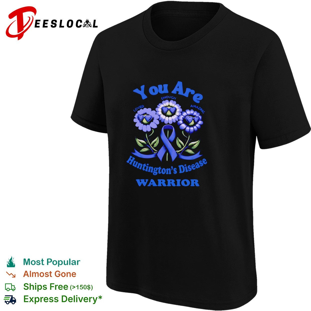 You are loved enough amazing Huntington’s Disease warrior shirt