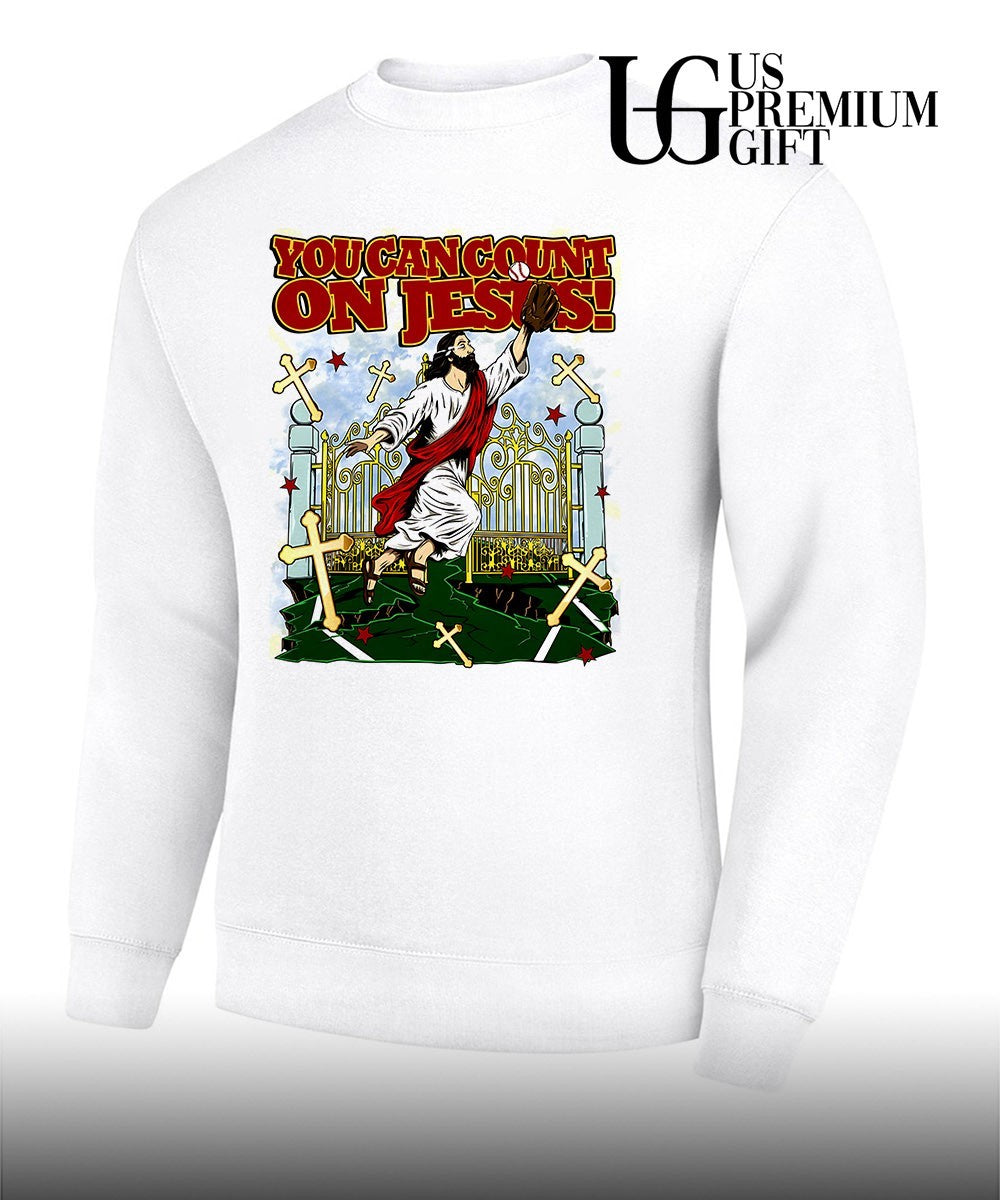 You can coun’t on Jesus shirt