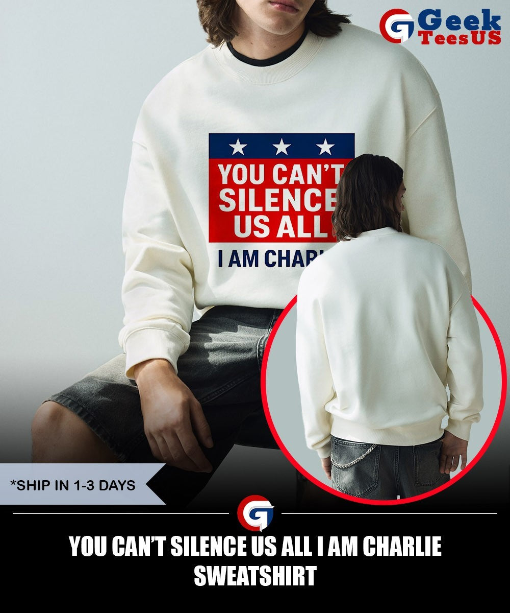 You can’t silence us all I am Charlie shirt