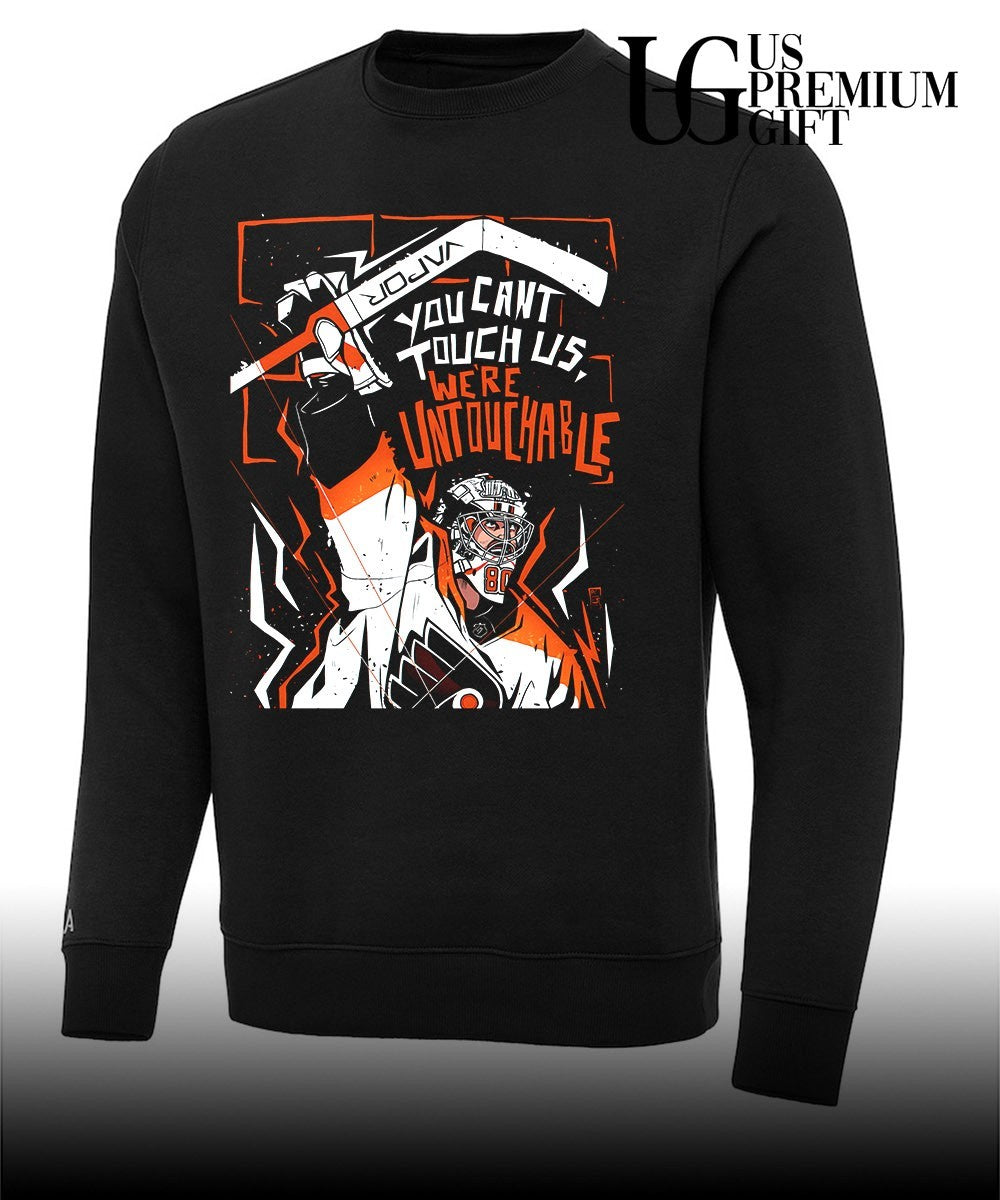 You can’t touch us we’re untouchable Philadelphia Flyers NHL shirt