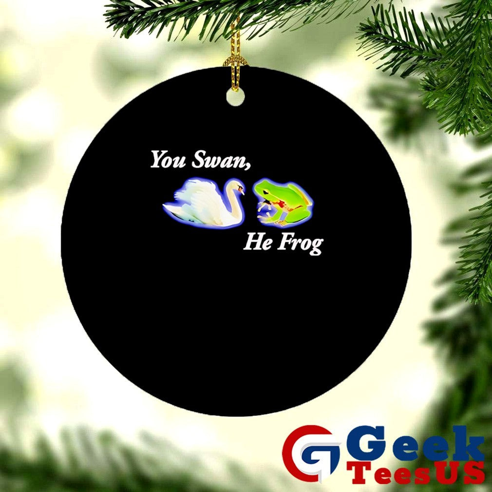 You swan he frog meme shirt