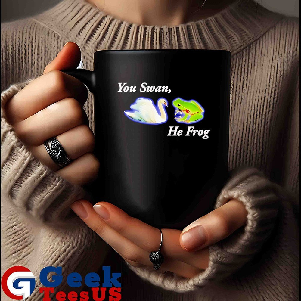 You swan he frog meme shirt