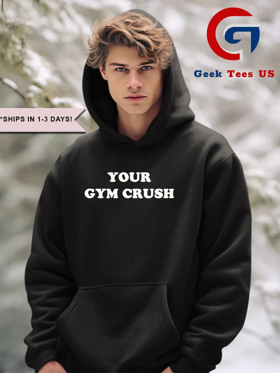 Your Gym crush shirt