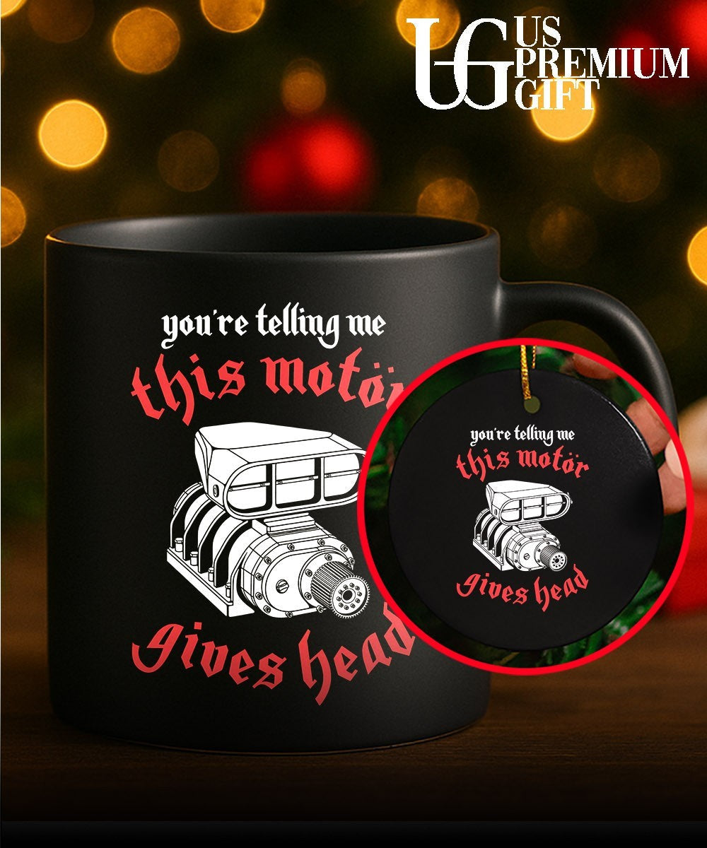 You’re telling me this motor gives head shirt