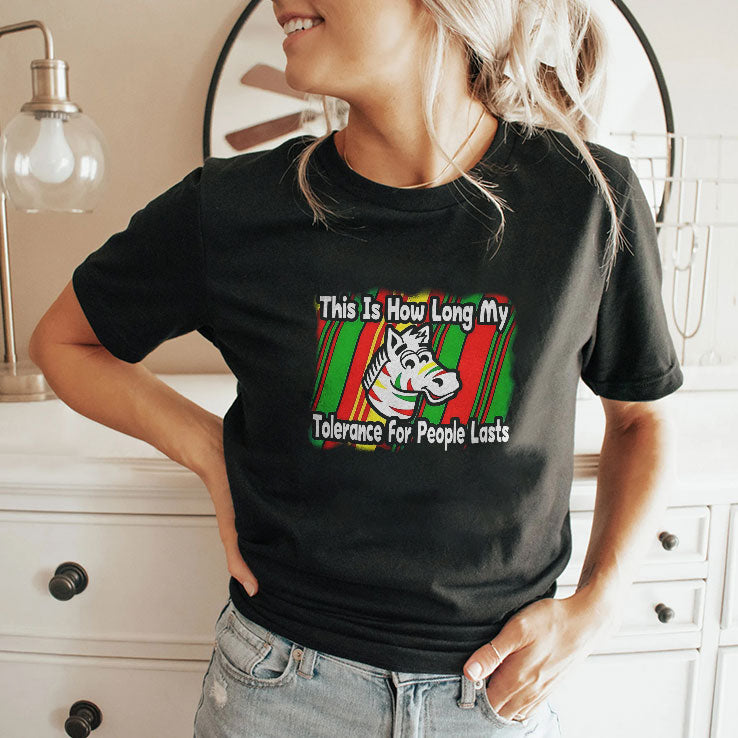Zebra This Is How Long My Tolerance For People Lasts T Shirt