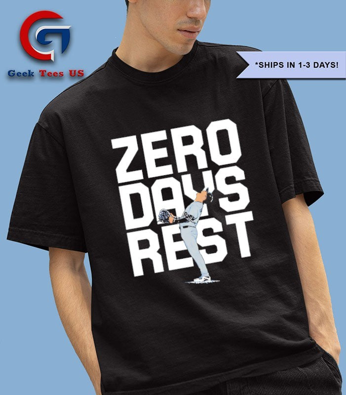 Zero Days Rest Yoshinobu Yamamoto player Los Angeles Dodgers MLB shirt