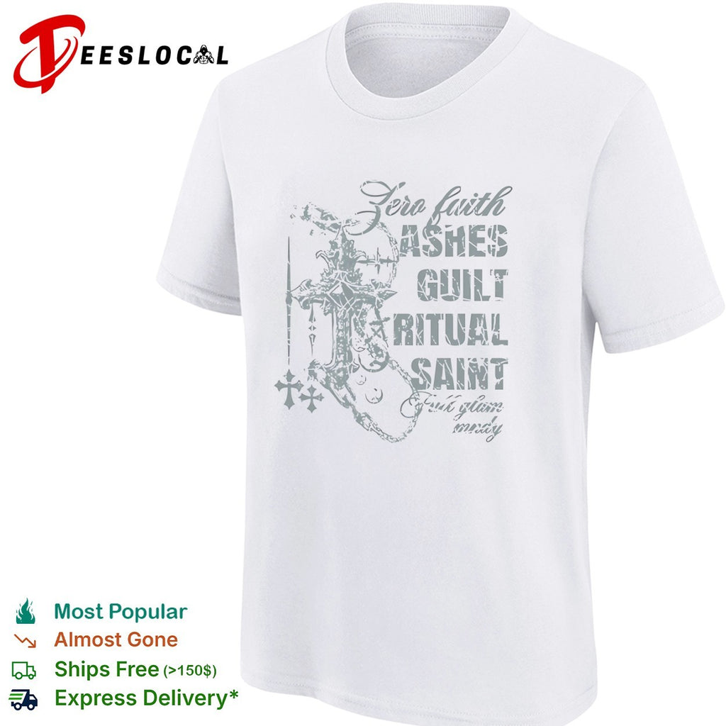 Zero Faith Ashes Guilt Ritual Saint Distressed shirt