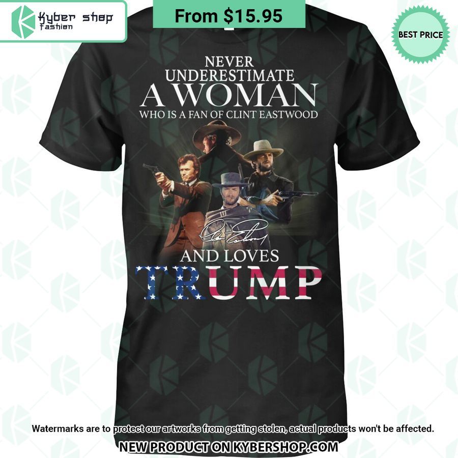 A Woman Who Is A Fan Of Clint Eatswood and Loves Trumps T Shirt
