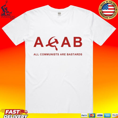 Acab All Communists Are Bastards T-shirt