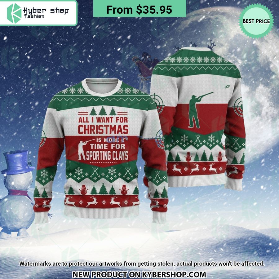 All I Want For Christmas Is Sporting Clays Sweater