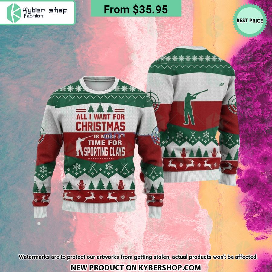 All I Want For Christmas Is Sporting Clays Sweater