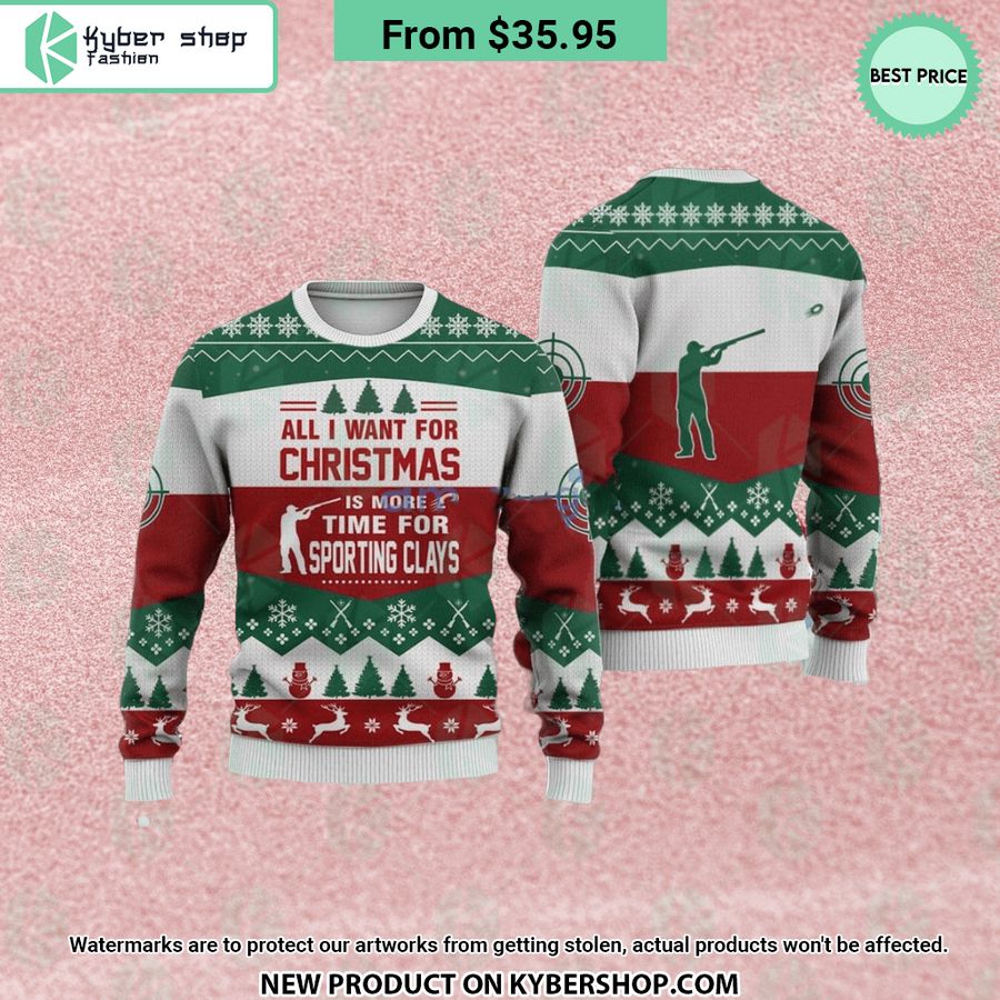 All I Want For Christmas Is Sporting Clays Sweater