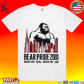 Bear Pride 2001 Movin’ On Movin’ Up T-shirt