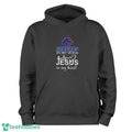Boise State Broncos In My Veins Jesus In My Heart T-Shirt Hoodie Sweatshirt