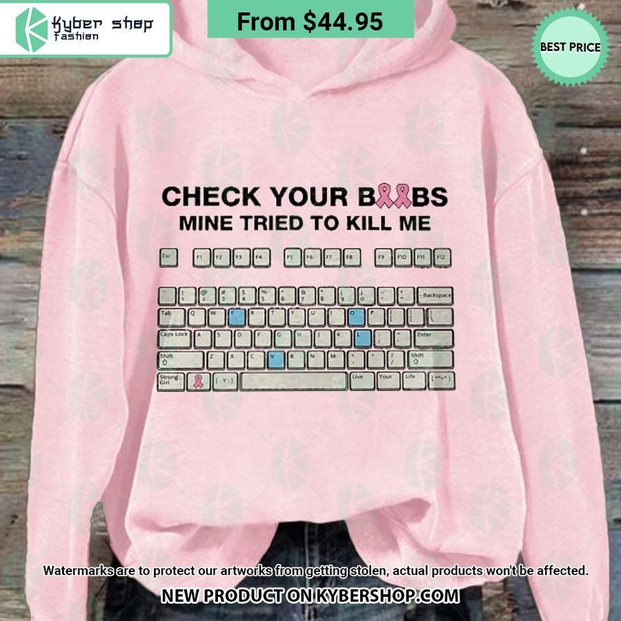 Check Your Boobs Mine Tried To Kill Me Hoodie