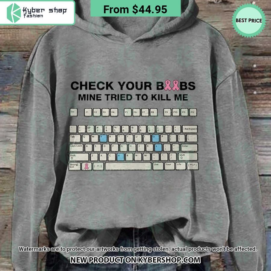 Check Your Boobs Mine Tried To Kill Me Hoodie