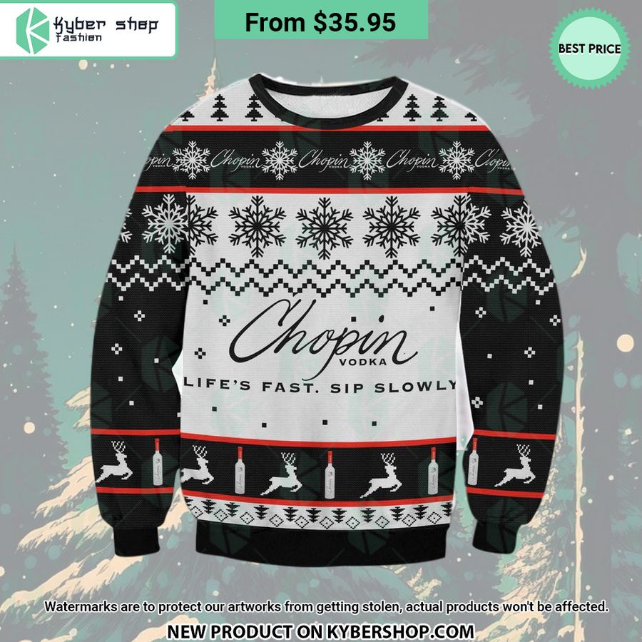 Chopin Vodka Life’s Fast Sip Slowly Sweater