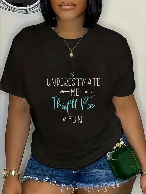 cotton Underestimate Me That'll Be Fun Gift Funny Quotes T-Shirt Fashion printing Tshirt for women