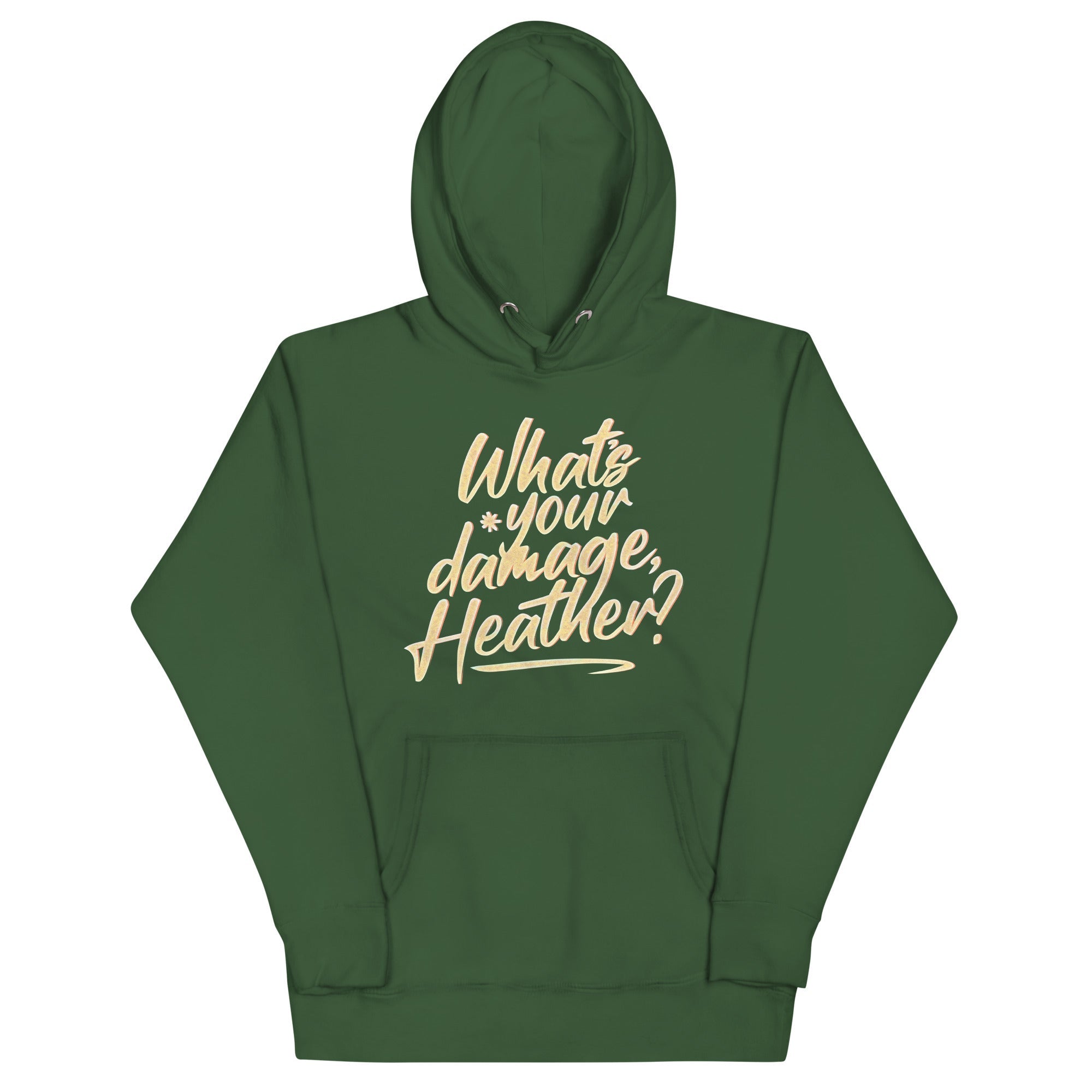 What's Your Damage, Heather? Unisex Hoodie