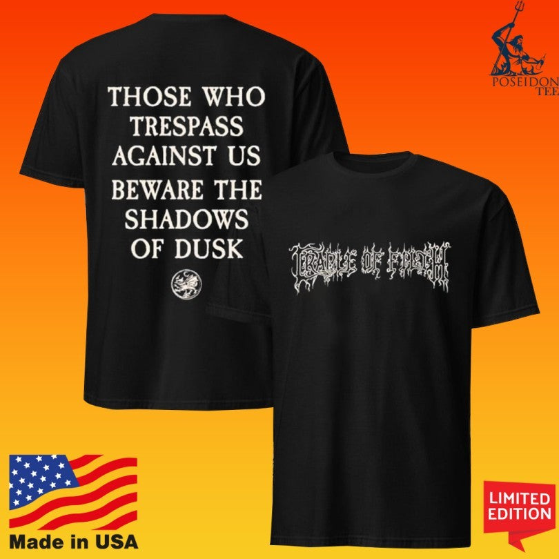 Cradle Of Filth Trespass Those Who Trespass Against Us Beware The Shadows Of Dusk T-shirt