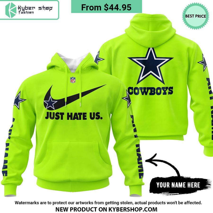 Dallas Cowboys Just Hate Us CUSTOM Hoodie