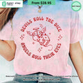 Devils Roll The Dice Angels Roll Their Eyes Shirt