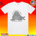 Don’t Be The Whole Problem Cute Seal T-shirt