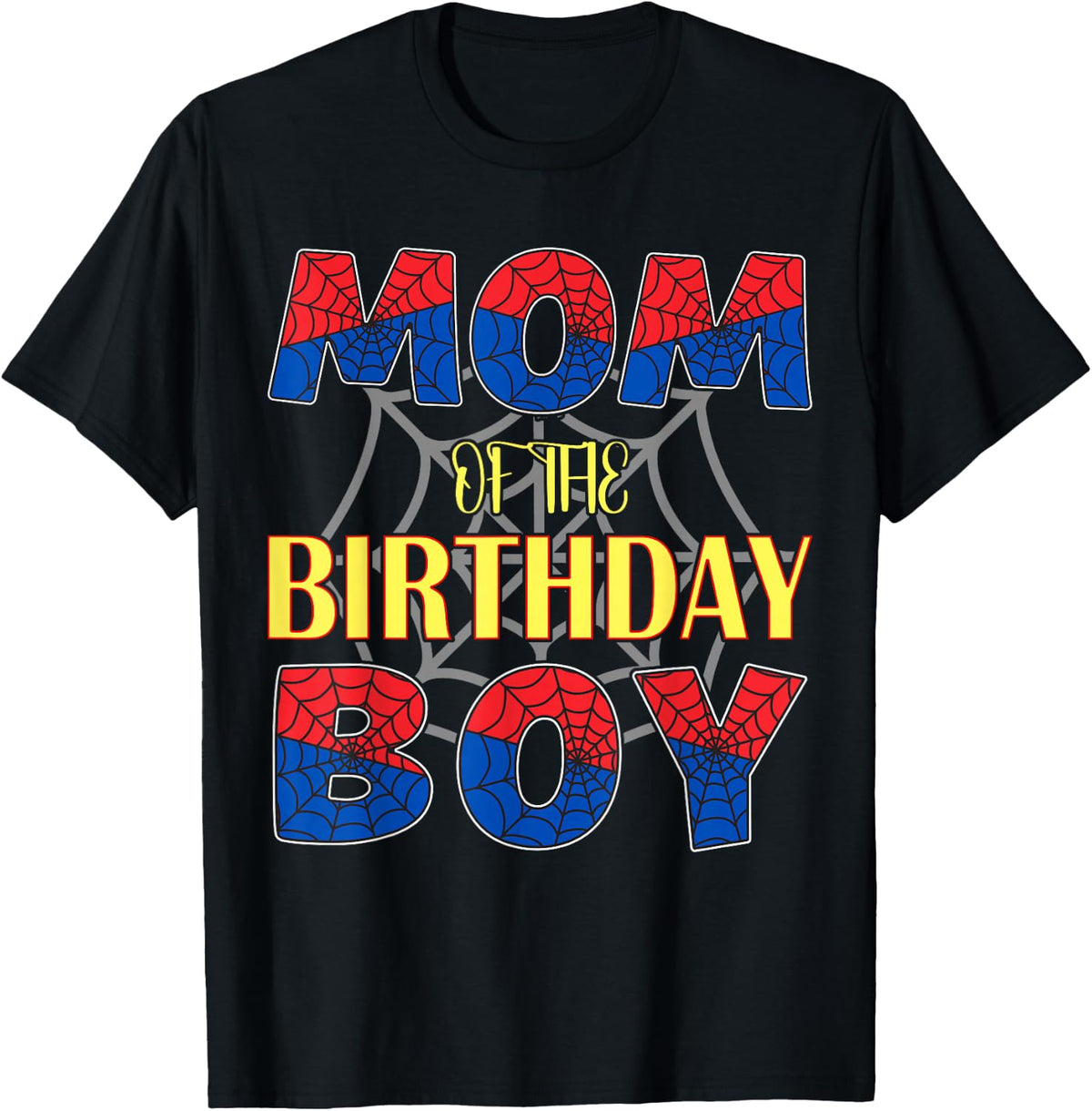 Spider Web Birthday Party Mom Birthday Boy Unisex T-shirt, Sweatshirt, Hoodie (1)
