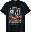 Never Forget September 11 25th Anniversary Memorial Unisex T-shirt, Sweatshirt, Hoodie (1)