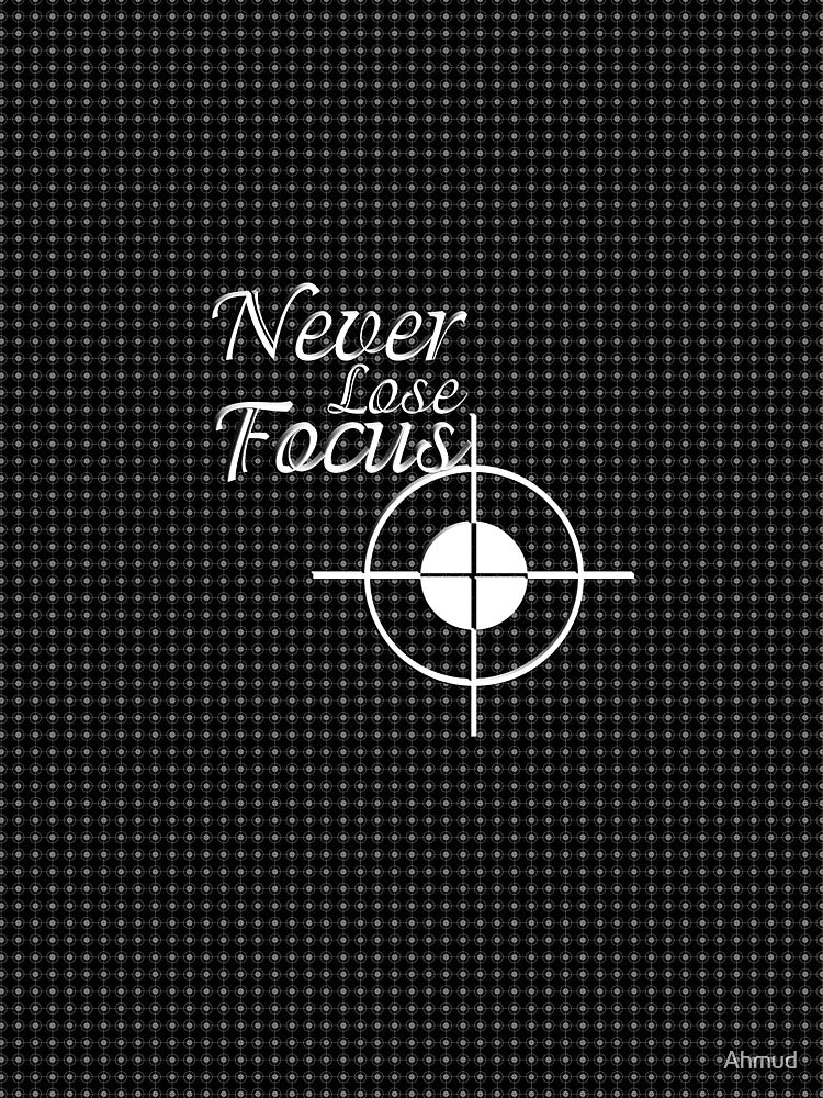 Never Lose Focus by Super Perception