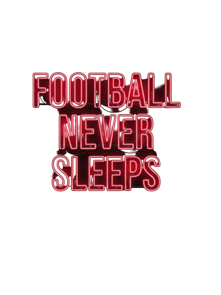 Football Never Sleeps — Late Night Football Culture T-Shirt by The96Minutes