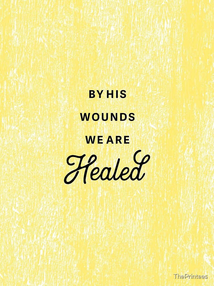Healed by ThePrintees