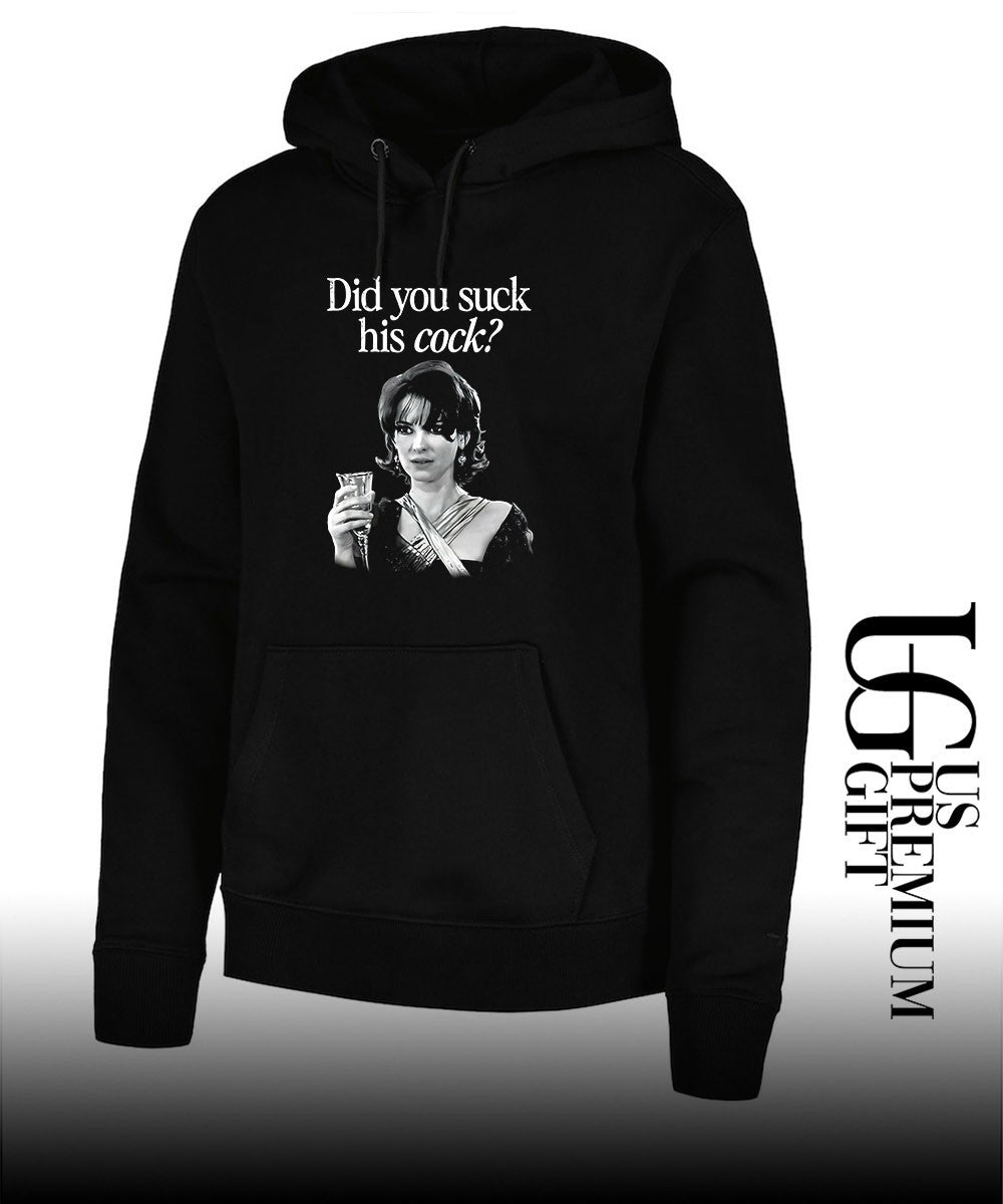 Did you suck his cock shirt