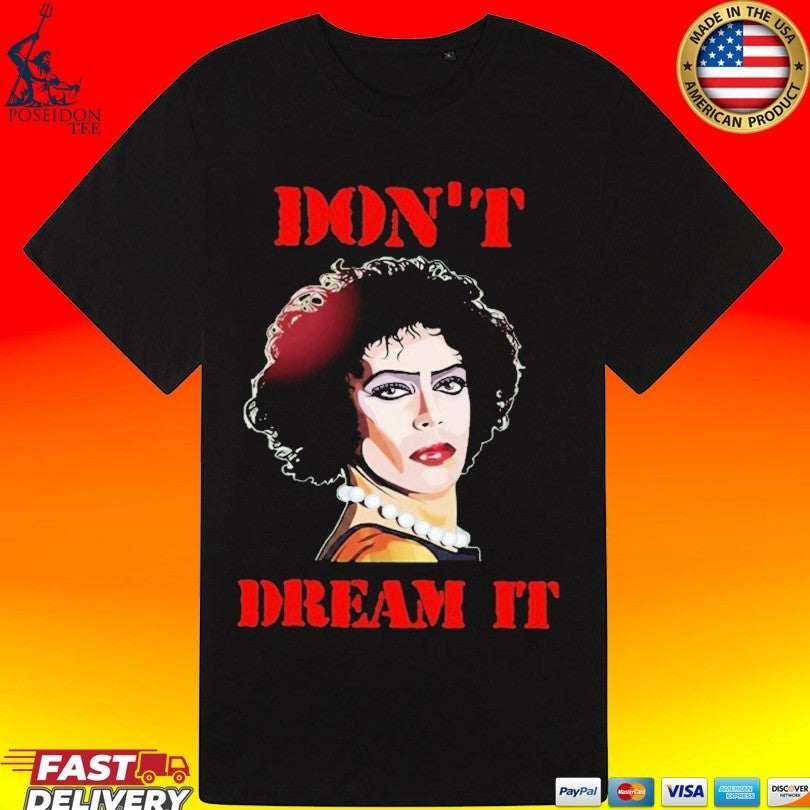 Frank N Furter Don’t Dream Pennywise T-shirt