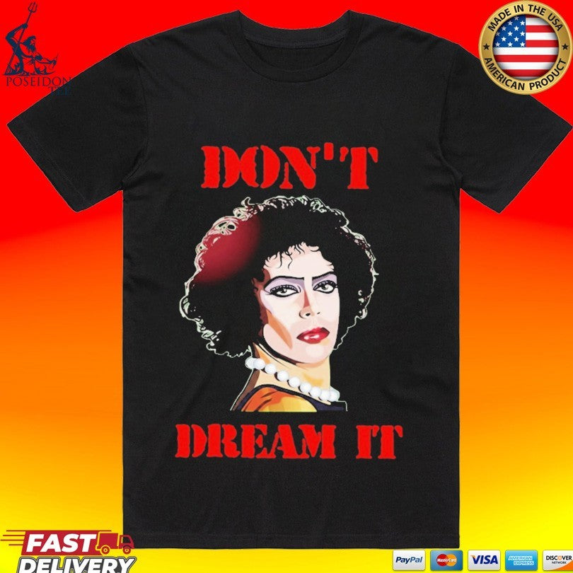 Frank N Furter Don’t Dream Pennywise T-shirt