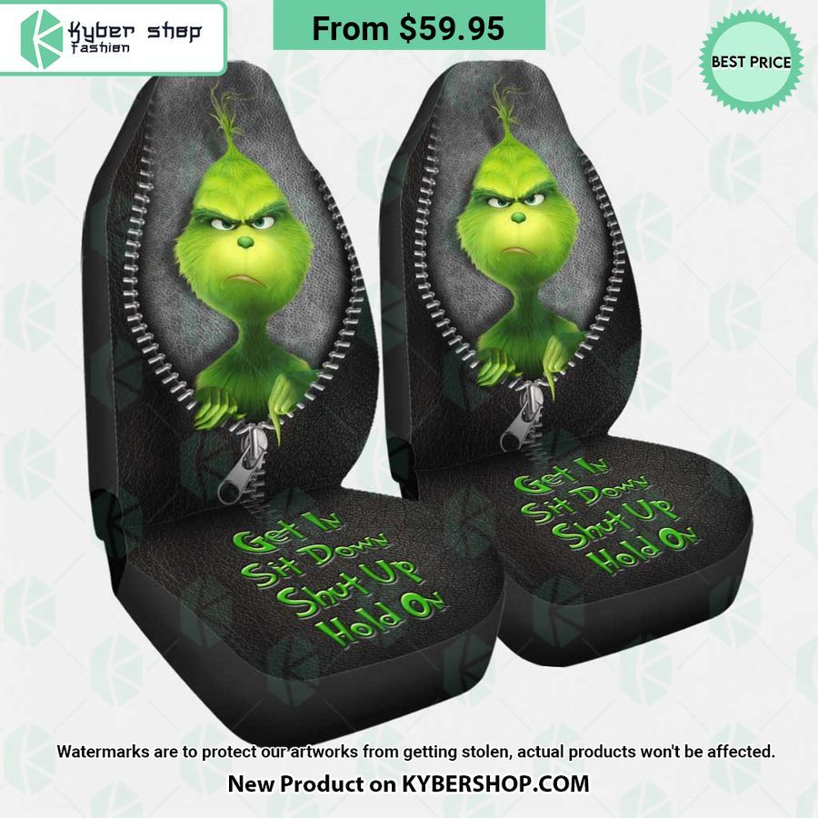 Get In Sit Down Shut Up Hold On Grinch Car Seat Cover
