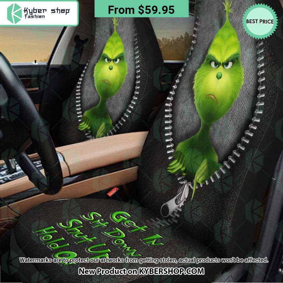 Get In Sit Down Shut Up Hold On Grinch Car Seat Cover