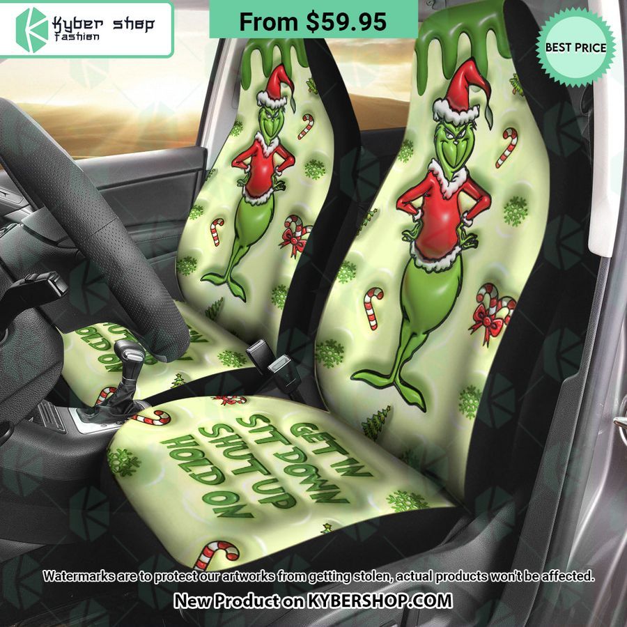 Get In Sit Down Shut Up Hold On Grinch Christmas Seat Cover