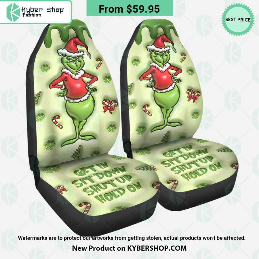 Get In Sit Down Shut Up Hold On Grinch Christmas Seat Cover