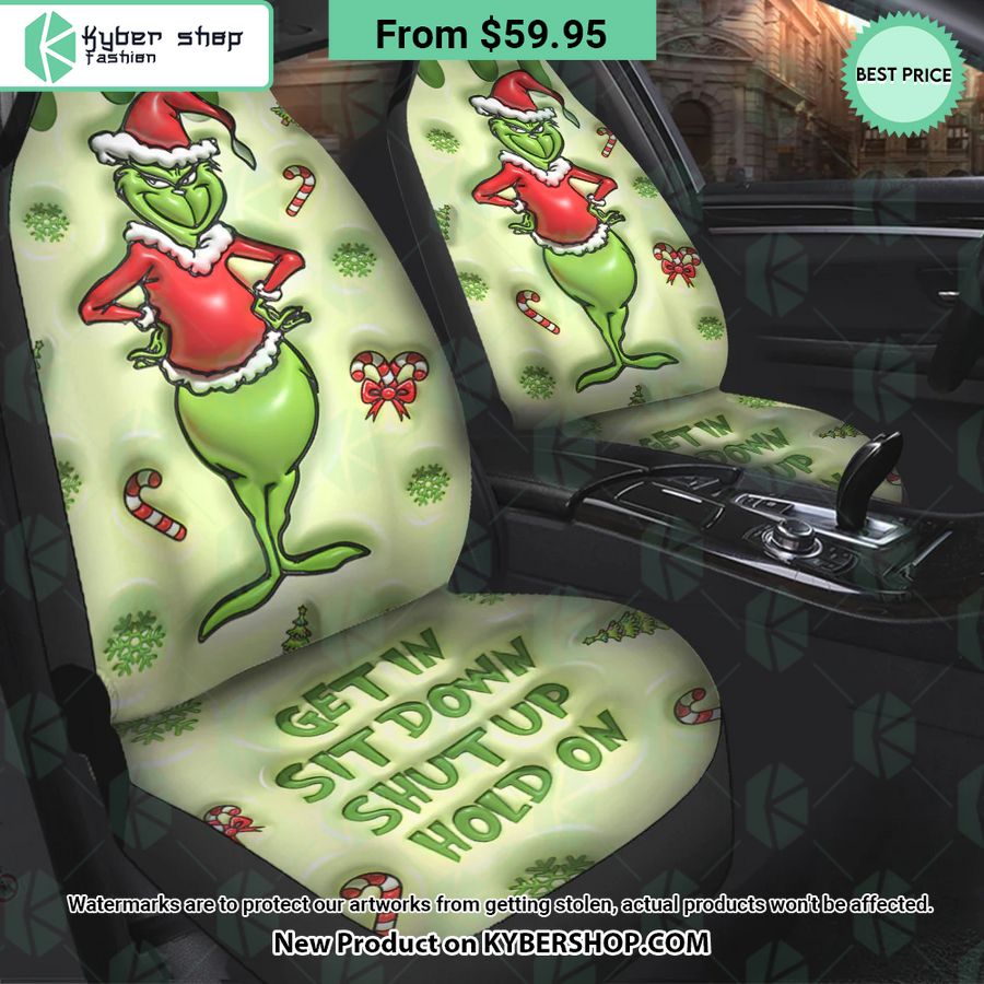 Get In Sit Down Shut Up Hold On Grinch Christmas Seat Cover
