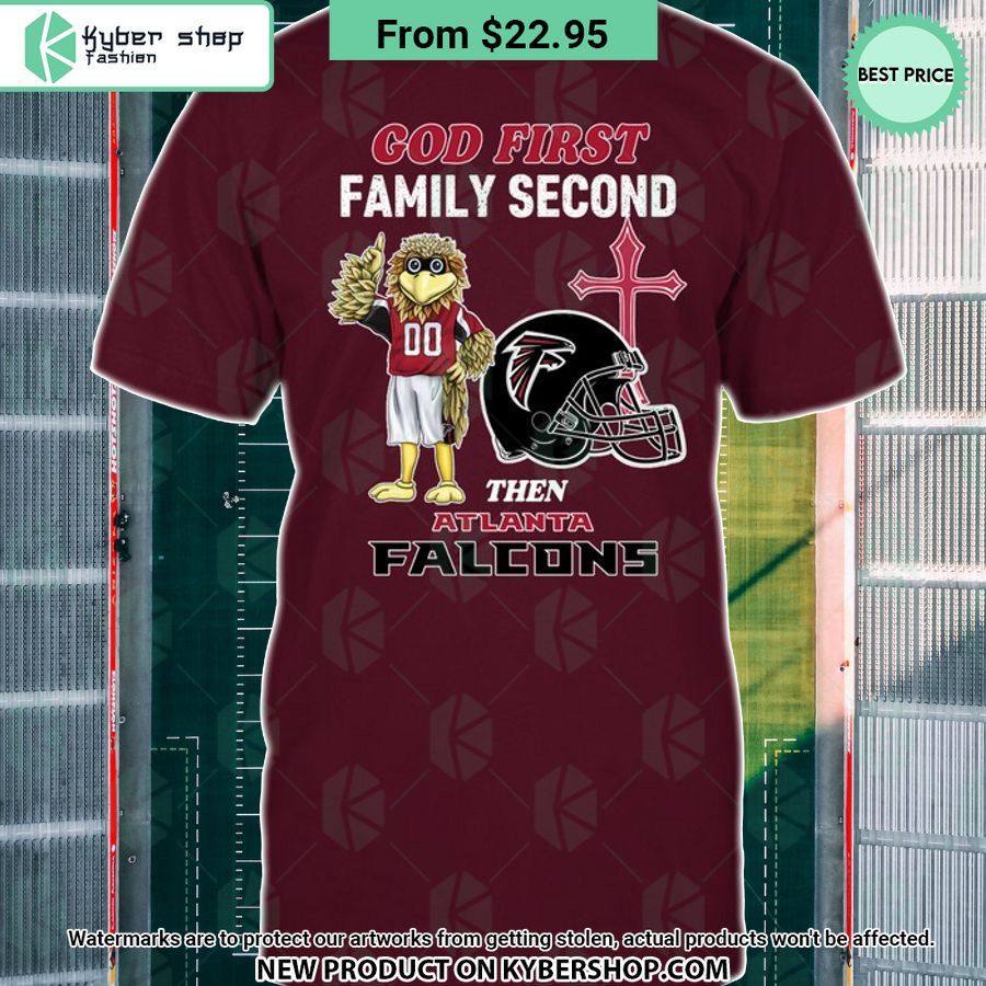 God First Family Second Then Atlanta Falcons Shirt