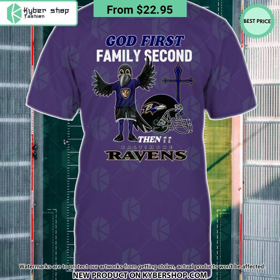 God First Family Second Then Baltimore Ravens Shirt