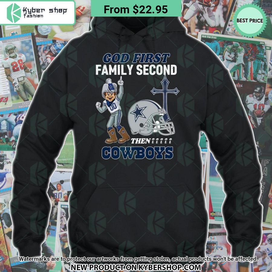 God First Family Second Then Dallas Cowboys Shirt
