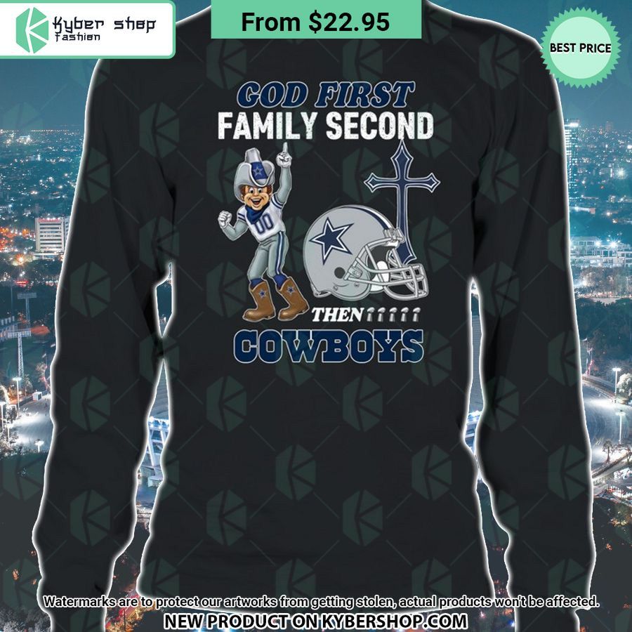 God First Family Second Then Dallas Cowboys Shirt