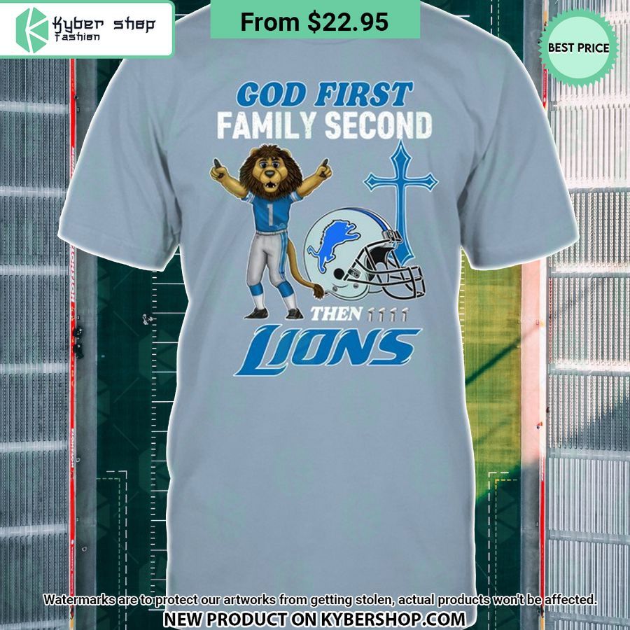 God First Family Second Then Detroit Lions Shirt