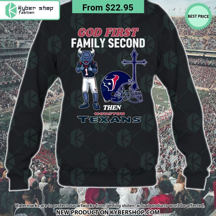 God First Family Second Then Houston Texans Shirt