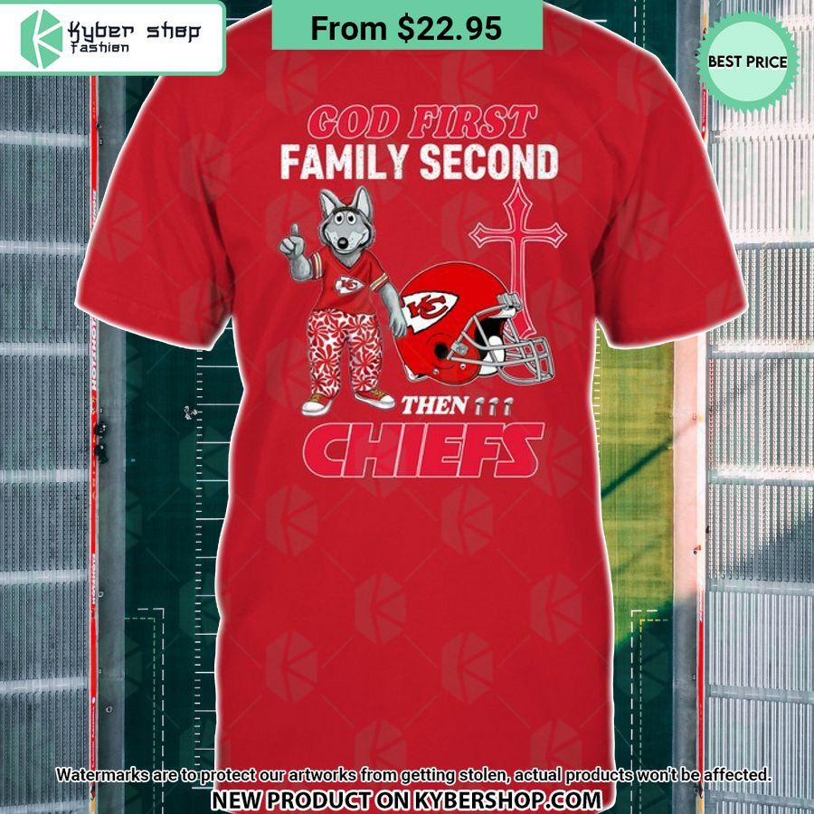 God First Family Second Then Kansas City Chiefs Shirt