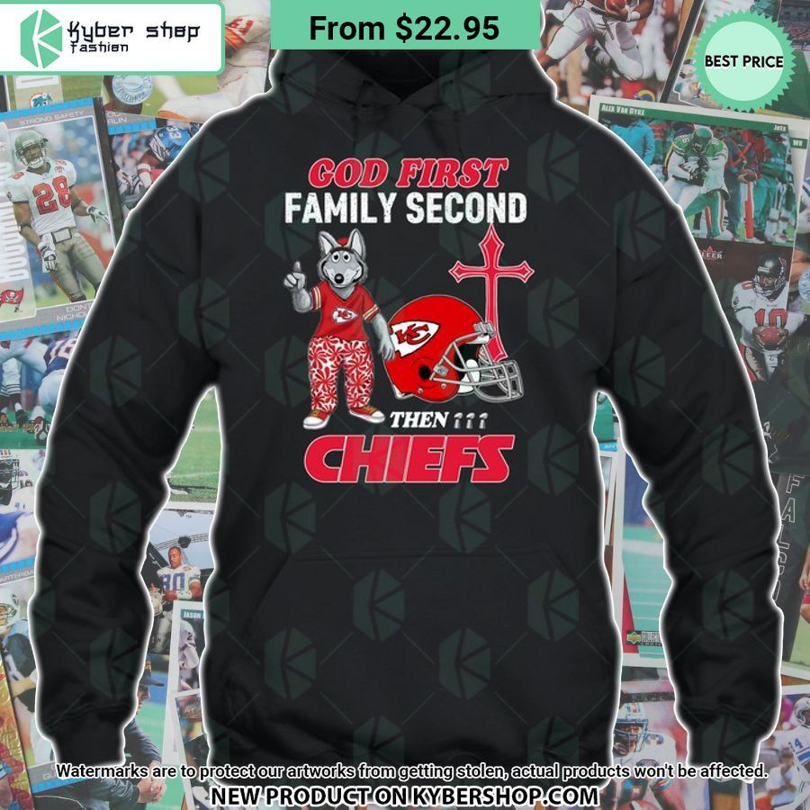 God First Family Second Then Kansas City Chiefs Shirt